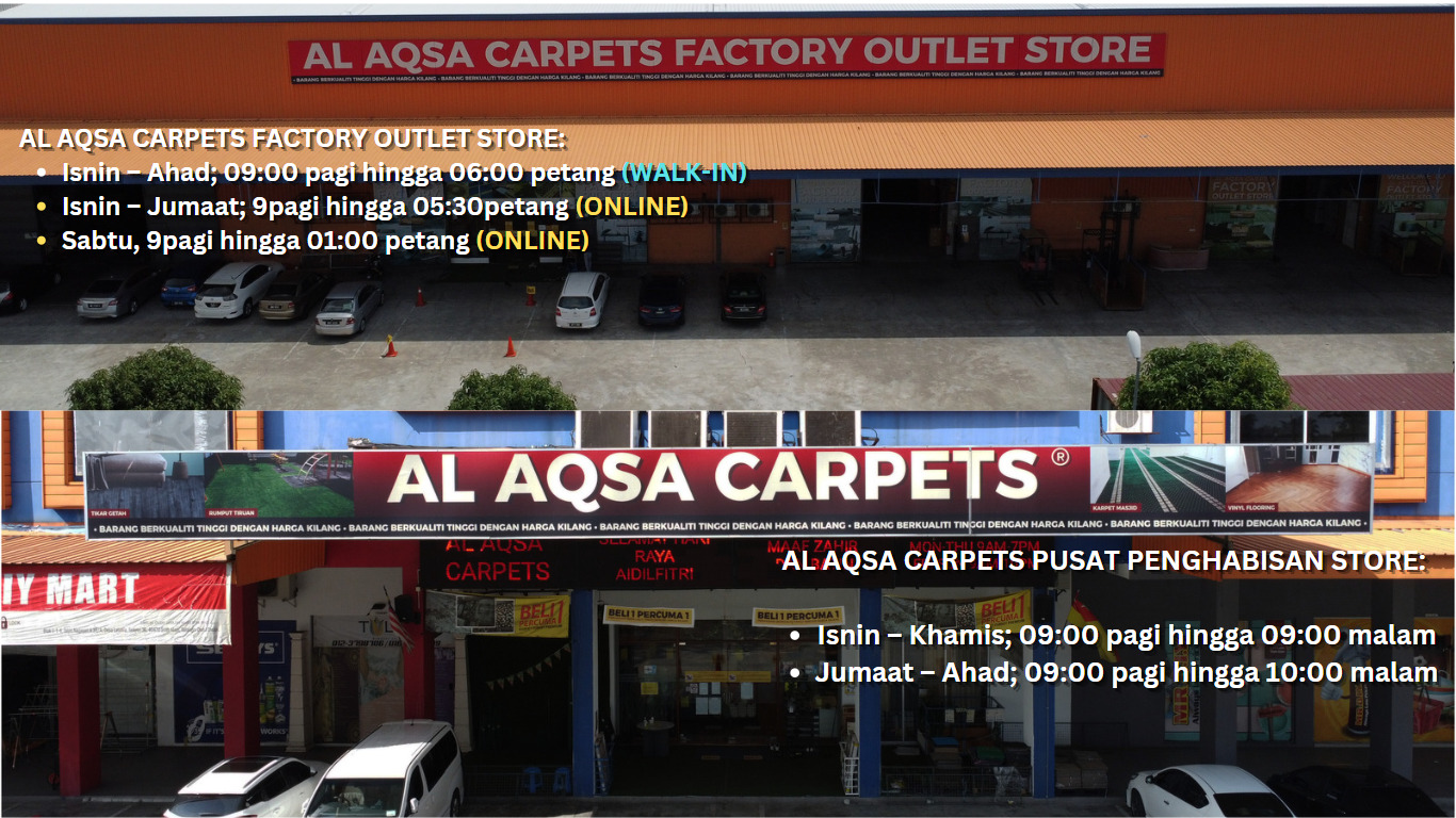 Al Aqsa Carpets AL AQSA CARPETS FACTORY OUTLET STORE working hours: Monday – Sunday; 09:00 am to 06:00 pm (WALK-IN) Monday – Friday; 9am to 05:30pm (ONLINE) Saturday, 9am to 01:00pm (ONLINE) AL AQSA CARPETS CLEARANCE CENTER STORE: Monday – Thursday; 09:00 am to 09:00 pm Friday – Sunday; 09:00 am to 10:00 pm